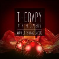 Music Therapy - Therapy With the Classics Vol. 6 (Christmas Carols)