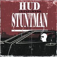 Hud - Stuntman EP (Yn Cyflwyno)