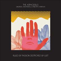 The Asphodells (Andrew Weatherall & Timothy J Fairplay) - Ruled By Passion, Destroyed By Lust