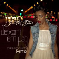 Jennifer Dias - Deixam Em Paz (Remix)