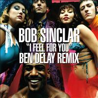 Bob Sinclar - I Feel for You