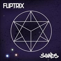 Fliptrix - Sounds (Explicit)