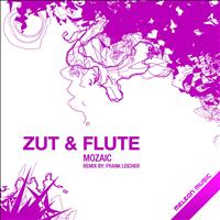 Mozaic - Zut & Flute
