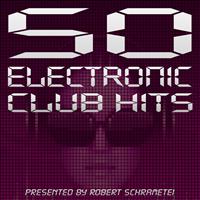 Emotronic - 50 Electronic Club Hits Vol. 1 (Presented By Robert Schrametei)