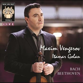Maxim Vengerov, Itamar Golan - Bach/Beethoven