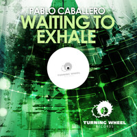 Pablo Caballero - Waiting to Exhale