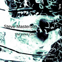 Steve Masterson - The Inner Circle