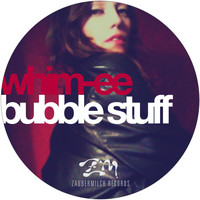 Whim-ee - Bubble Stuff