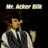 Mr. Acker Bilk - Mr. Acker Bilk
