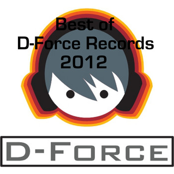 Various Artist - Best of D-Force Records 2012