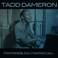 Tadd Dameron, John Coltrane - Fontainebleau / Mating Call