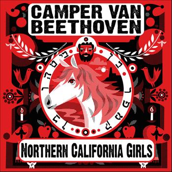 Camper Van Beethoven - Northern California Girls (Radio Edit)