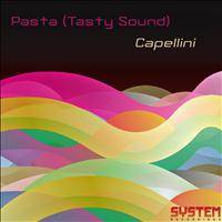 Pasta (Tasty Sound) - Capellini
