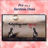 Serdinia Dnea - Pop Vol. 4: Serdinia Dnea