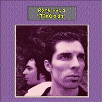 TinGods - Rock Vol. 2: TinGods
