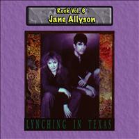 Shanghai Lily Dublin - Rock Vol. 6: Jane Allyson-Lynchin in Texas