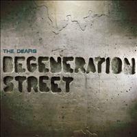 The Dears - Degeneration Street - Deluxe Edition