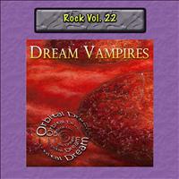 Dream Vampires - Rock Vol. 22: Dream Vampires: Orbital Dream
