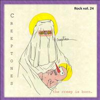 Creeptones - Rock Vol. 24: Creeptones - The Creep Is Born