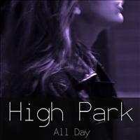 High Park - All Day