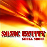 Sonic Entity - Shell Shock - EP