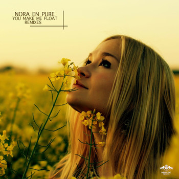 Nora En Pure - You Make Me Float - Remixes
