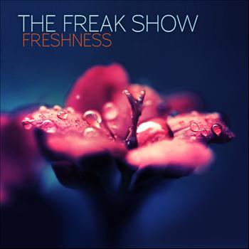 The Freak Show - Freshness - Single