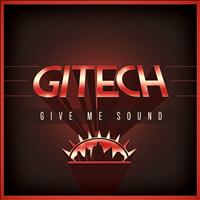 Gitech - Give Me Sound