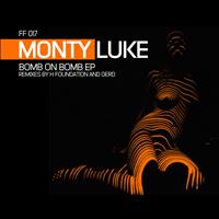 Monty Luke - Bomb on Bomb Remixes