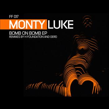 Monty Luke - Bomb on Bomb Remixes