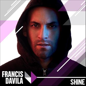 Francis Davila - Shine