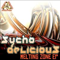 Sychodelicious - Melting Zone - EP