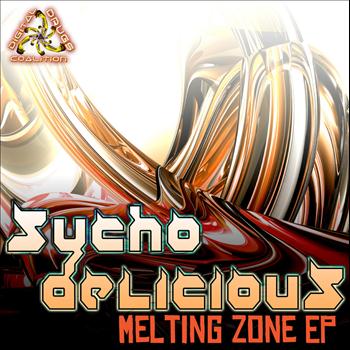 Sychodelicious - Melting Zone - EP
