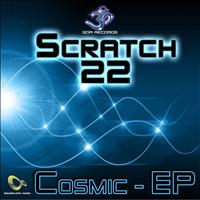 Scratch 22 - Cosmic - Ep