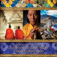 Nawang Khechog - The Tibetan Healing Music of Nawang Khechog