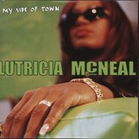 Lutricia Mcneal - My Side Of Town