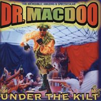 Dr Macdoo - Under The Kilt