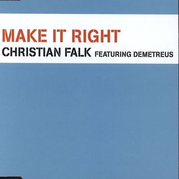Christian Falk - Make It Right (Remixes)