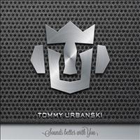 Tommy Urbanski - To My Beat