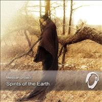 Messiah Project - Spirits of the Earth