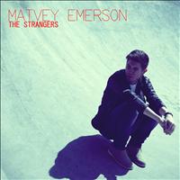 Matvey Emerson - The Strangers