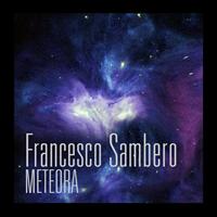 Francesco Sambero - Meteora EP