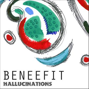 Beneefit - Hallucinations EP