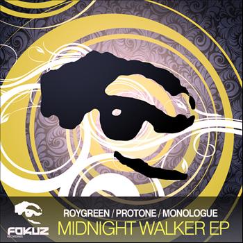 RoyGreen & Protone and Monologue - Midnight Walker EP