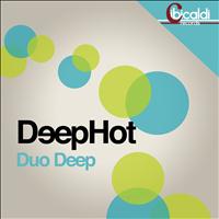 Duo Deep - Deep Hot