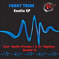 Funky Tribe - Exotix EP