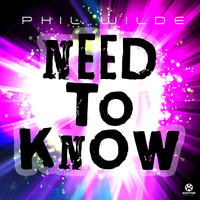 Phil Wilde - Need to Know