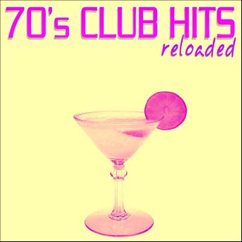 Various Artists - 70's Club Hits Reloaded, Vol. 4 (Best of Disco, House & Electro Remix Classics)