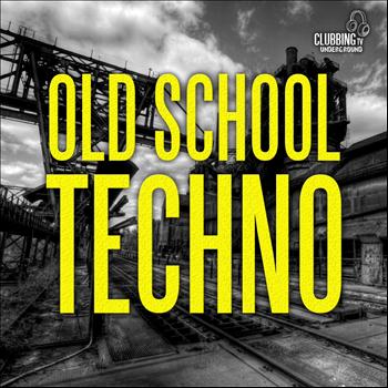Various Artists - Old School Techno (Explicit)