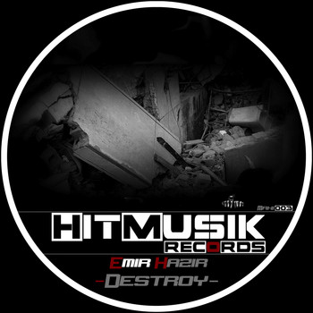 Emir Hazir - Destroy